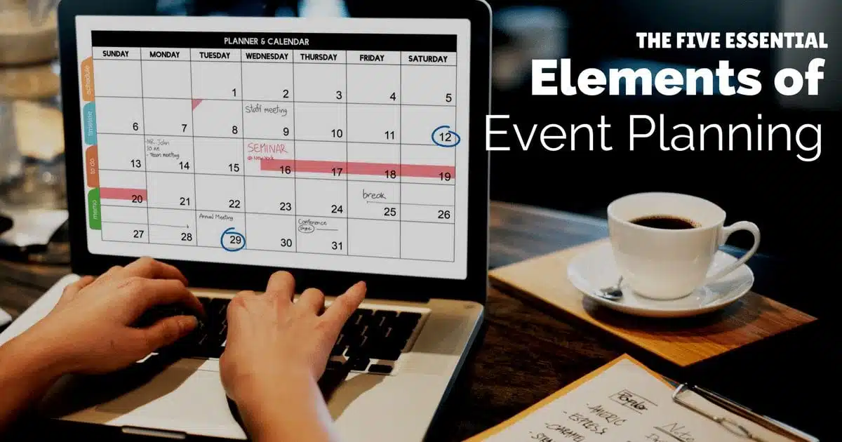 The five essential elements of event planning