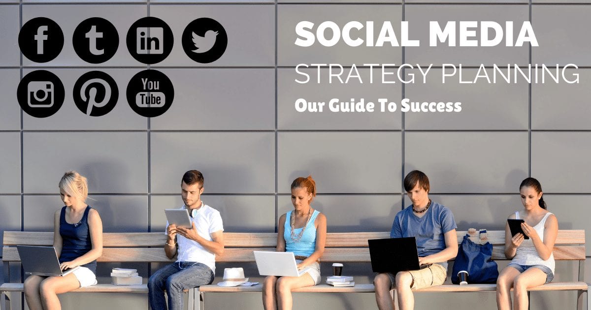 Social media strategy planning – our guide to success