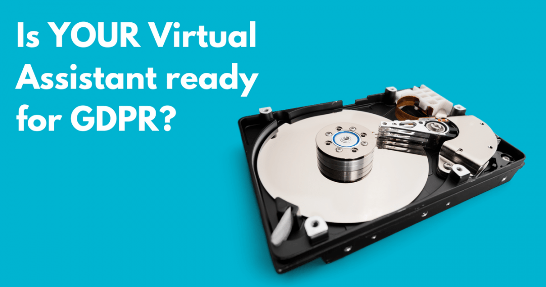 Is YOUR virtual assistant ready for GDPR | © one-resource.com