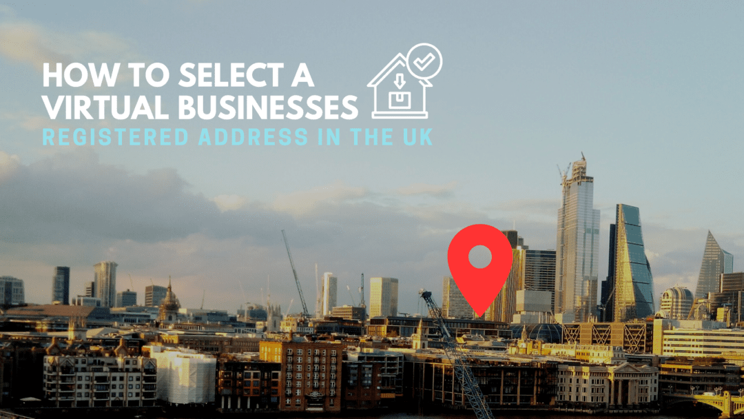 How to select a virtual businesses registered address in the UK